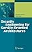 Security Engineering for Service-Oriented Architectures by Michael Hafner (2008-11-17)