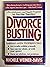 Divorce Busting: A Revolutionary and Rapid Program for Staying Together