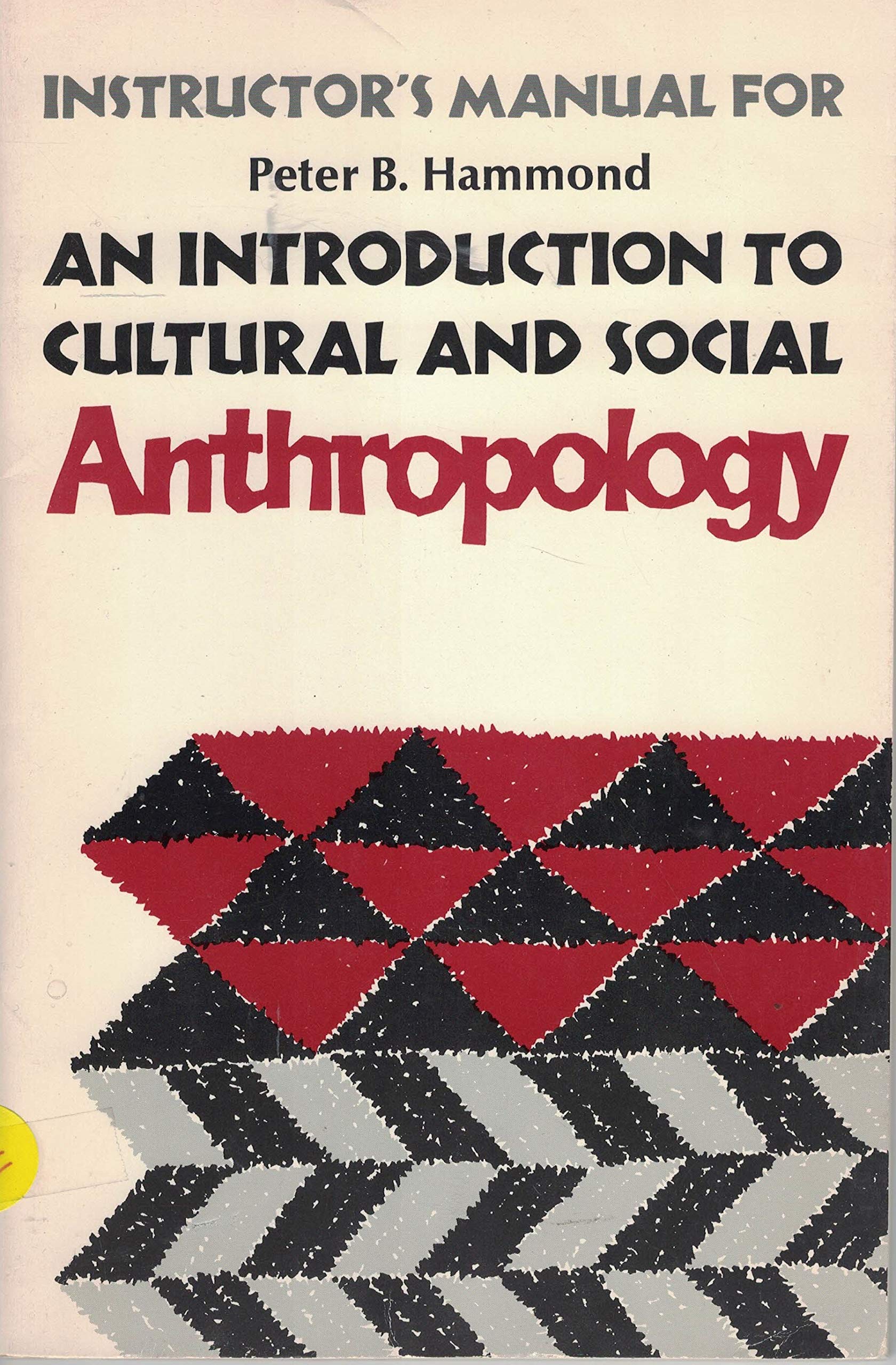 Instructor's manual for An introduction to cultural and social anthropology (Unknown Binding)