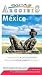 Mexico/ Mexico Travel Guide...