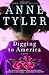 By Anne Tyler - Digging to America by Anne Tyler