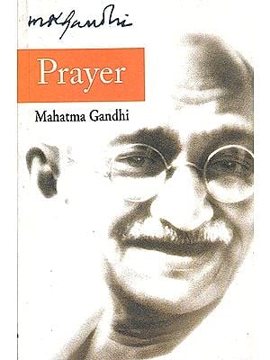 Prayer (By Mahatma Gandhi) English Mahatma Gandhi
