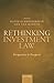 Rethinking Investment Law by David Schneiderman