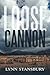 Loose Cannon by Lynn Stansbury (2011-11-04)