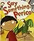 Say Something, Perico (Millbrook Picture Books) by Trudy Harris (2011-10-01)