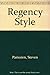 Regency Style by Steven Parissien (1992-09-01)