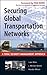 Securing Global Transportation Networks 1st (first) by Ritter, Luke, Barrett, J., Wilson, Rosalyn (2006) Hardcover