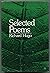 Selected Poems: Richard Hugo