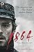 1864: The forgotten war that shaped modern Europe by Tom Buk-Swienty (2015-04-02)
