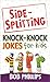 Side-Splitting Knock-Knock Jokes for Kids by Bob Phillips(2007-06-01)