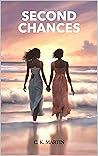 Second Chances: A Sapphic Romance Second Chances: A Sapphic Romance