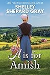 A Is for Amish by Shelley Shepard Gray