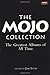 The Mojo Collection: The Greatest Albums of All Time