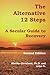 The Alternative 12 Steps: A Secular Guide To Recovery by Cleveland, Martha, G., Arlys (2014) Paperback