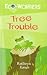 Tree Trouble (Eco-Worriers)