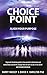 Choice Point: How to Master the Matrix. Harry Massey with Sasha Allenby by Harry Massey (2011-09-01)