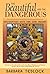 The Beautiful and the Dangerous: Encounters with the Zuni Indians by Barbara Tedlock (2001-03-01)