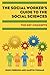 The Social Worker's Guide T...