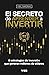 EL SECRETO DE APRENDER A INVERTIR: Las 8 estrategias de inversión que generan millones (Spanish Edition)