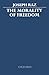 The Morality of Freedom by Raz, Joseph (1979) Paperback