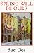 Spring Will be Ours by Sue Gee (1995-08-03)