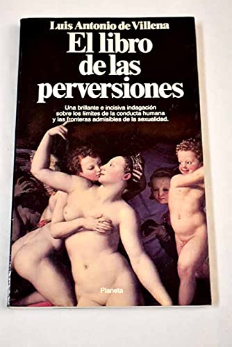 Portada de El libro de las perversiones, de Luis Antonio de Villena