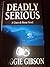 Deadly serious by Maggie Gibson