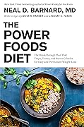 The Power Foods Diet: The Breakthrough Plan That Traps, Tames, and Burns Calories for Easy and Permanent Weight Loss