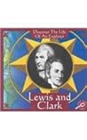 Lewis and Clark (Discover the Life of an Explorer)