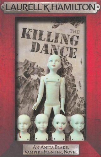 The Killing Dance (Anita Blake Vampire Hunter 6) by K. Hamilton, Laurell (2010) Paperback