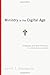 Ministry in the Digital Age: Strategies and Best Practices for a Post-Website World by David T. Bourgeois (2013-05-03)