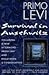 Survival In Auschwitz by Primo Levi by Primo Levi