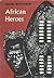 African Heroes