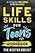 Life Skills for Teens Workb...