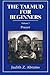 The Talmud for Beginners: Prayer (Volume 1) by Judith Z. Abrams (1993-05-01)