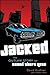Jacked: The Outlaw Story of...