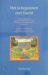 Het is begonnen met David: De honderdvijftig psalmen in het Nederlands berijmd, vertaald, bewerkt door 47 dichters uit vijf eeuwen (Dutch Edition)