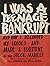 I was a teenage bankrupt,: ...