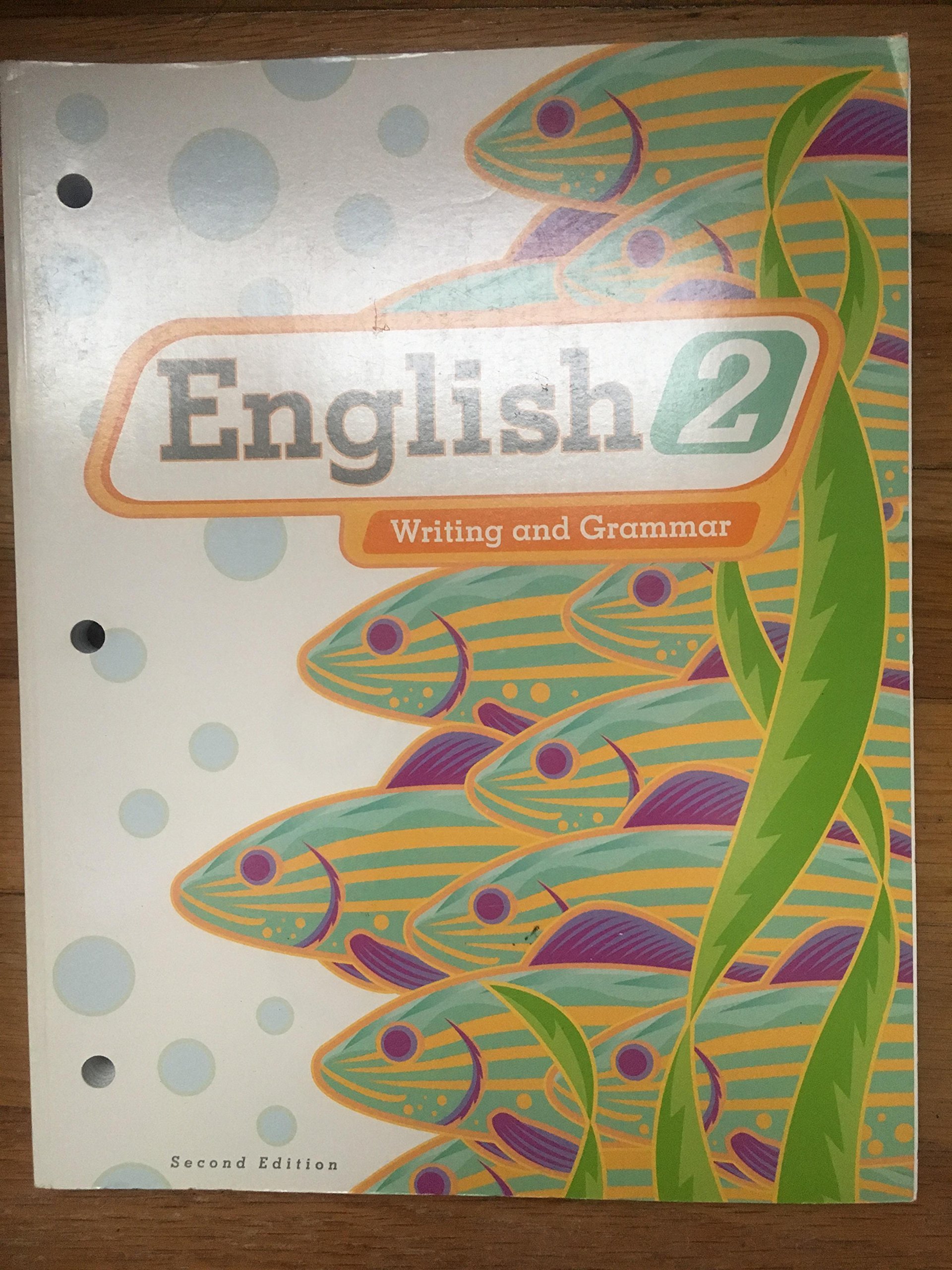 English 2 for Christian Schools: Writing and Grammar (Paperback)