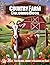 Country Farm Coloring Book:...