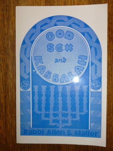 God, sex, and the Kabbalah: (Messianic speculations)