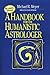 [A Handbook for the Humanistic Astrologer] [Author: Meyer, Michael] [April, 2000]