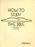 How to Study the Bible: Tea...