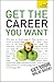 [(Teach Yourself Get the Career You Want)] [Author: Karen Mannering] published on (June, 2011)