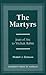 [The Martyrs: Joan of Arc to Yitzhak Rabin] (By: Norbert J. Gossman) [published: December, 1996]