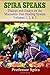 Spira Speaks: Dialogs and Essays on the Mucusless Diet Healing System Volume 1, 2, & 3 by Spira, Prof. (2014) Paperback