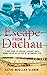 Escape from Dachau by Kathe Slonim