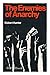 The Enemies of Anarchy