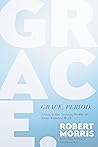 Grace, Period.: Living in the Amazing Reality of Jesus’ Finished Work