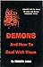 Demons and how to deal with them by Kenneth E. Hagin